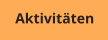 Aktivitäten